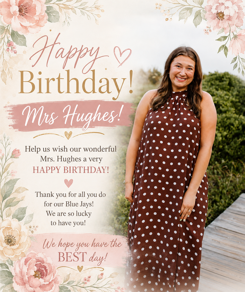 Happy Birthday Mrs. Hughes! 