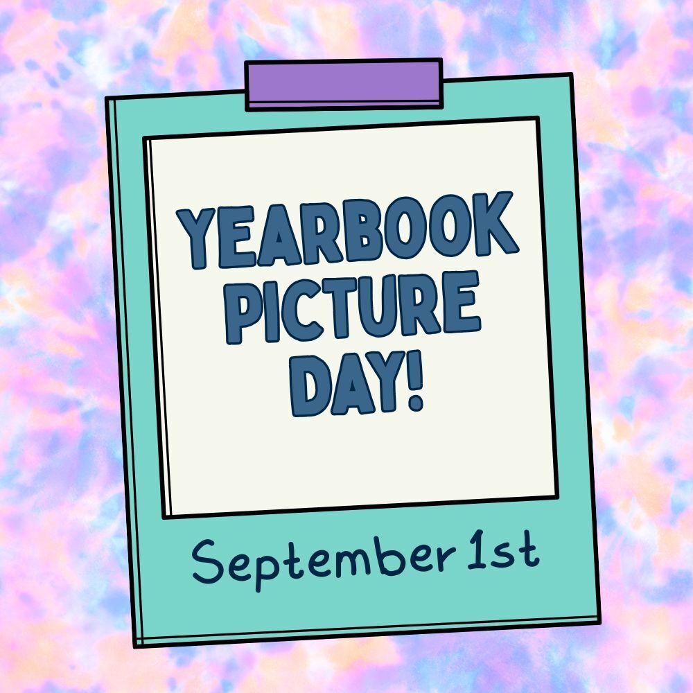 Yearbook Picture Day is September 1st! 