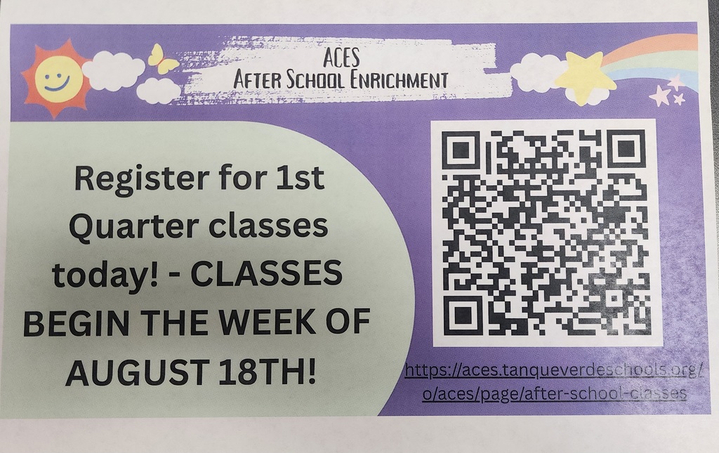 ACES After School Enrichment - Register for 1st Quarter Classes today!  Classes Begin the week of August 18th.  Scan the bar code to register!  https://tanqueverdeusd.sites.thrillshare.com/o/aces/page/after-school-classes