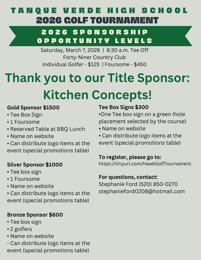 Banner announcing the Tanque Verde High School 2026 Golf Tournament sponsorship opportunities. Event is Saturday, March 7, 2026, with an 8:30 a.m. tee off at Forty-Niner Country Club. Individual golfer registration is $125 and a foursome is $450. The title sponsor is Kitchen Concepts. Sponsorship levels include Gold Sponsor at $1,500, Silver Sponsor at $1,000, Bronze Sponsor at $600, and Tee Box Sign sponsorship at $300. Benefits vary by level and include tee box signage, golfer participation, name recognition on the website, and the ability to distribute promotional items at the event. Registration link and contact information for questions are included.