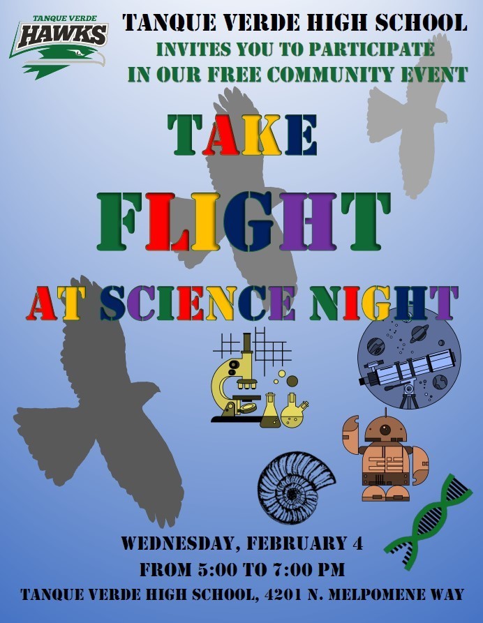 Flyer about science night at tanque verde high school on wednesday, february 4th from 5-7pm