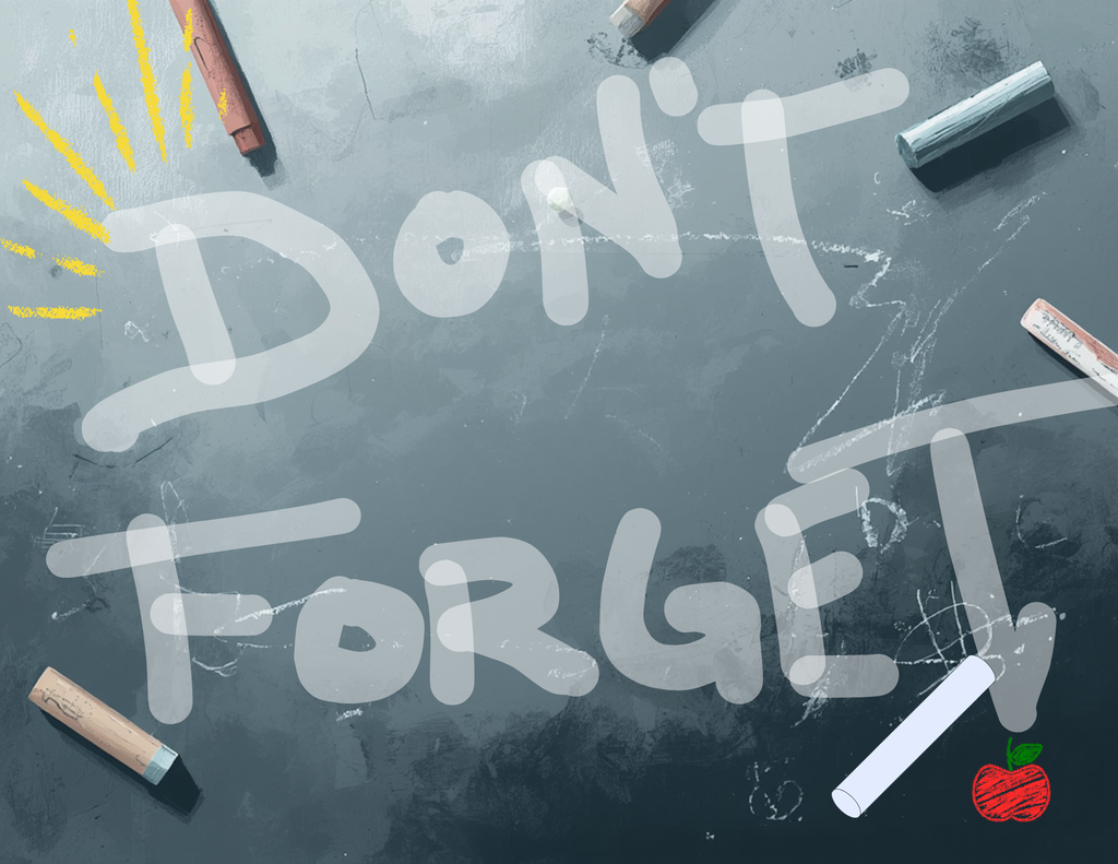 Chalkboard that says Don't Forget