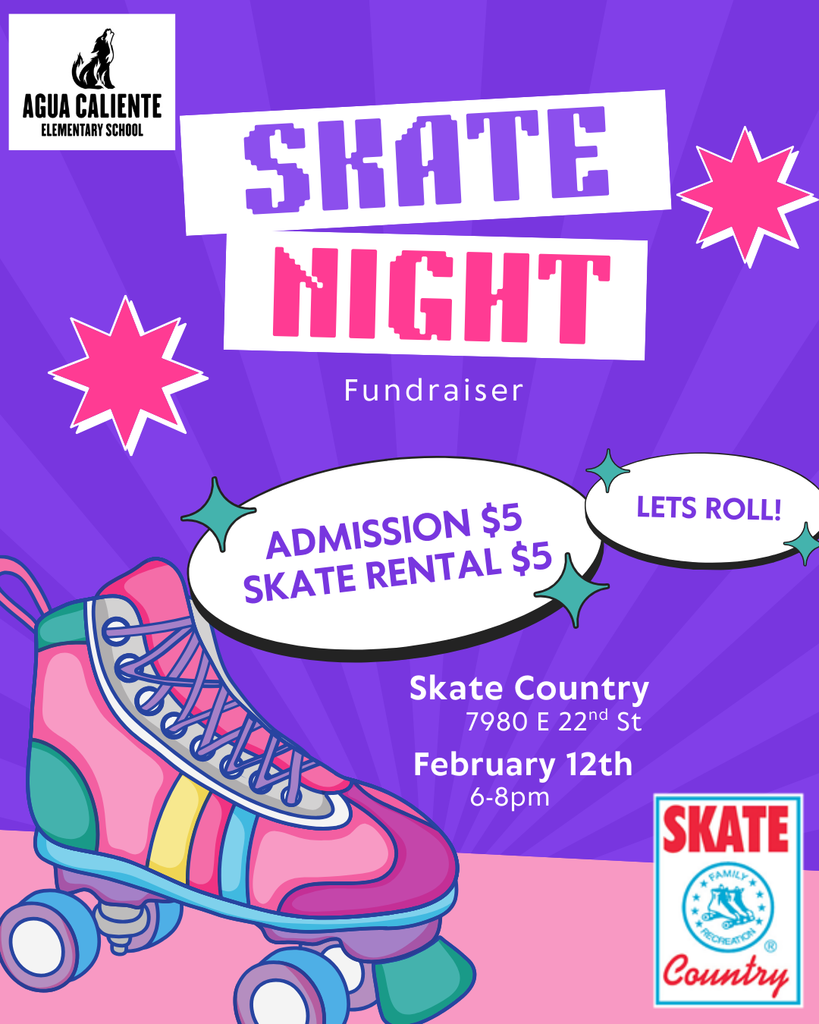 SKATE NIGHT Fundraiser Admission: $5  Skate Rental: $5  Theme: "Lets Roll!"  Location: * Skate Country  7980 E 22nd St  Date & Time:  February 12th  6–8pm