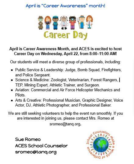 A flyer announcing that April is Career Awareness Month. ACES is hosting a Career Day on Wednesday, April 22, from 8:00–11:00 AM. It lists guest professionals in Public Service & Leadership, Science & Medicine, Aviation, and Arts & Creative fields. It includes a call for volunteers to contact Mrs. Romeo at sromeo@tanq.org and features the School Counselors logo.