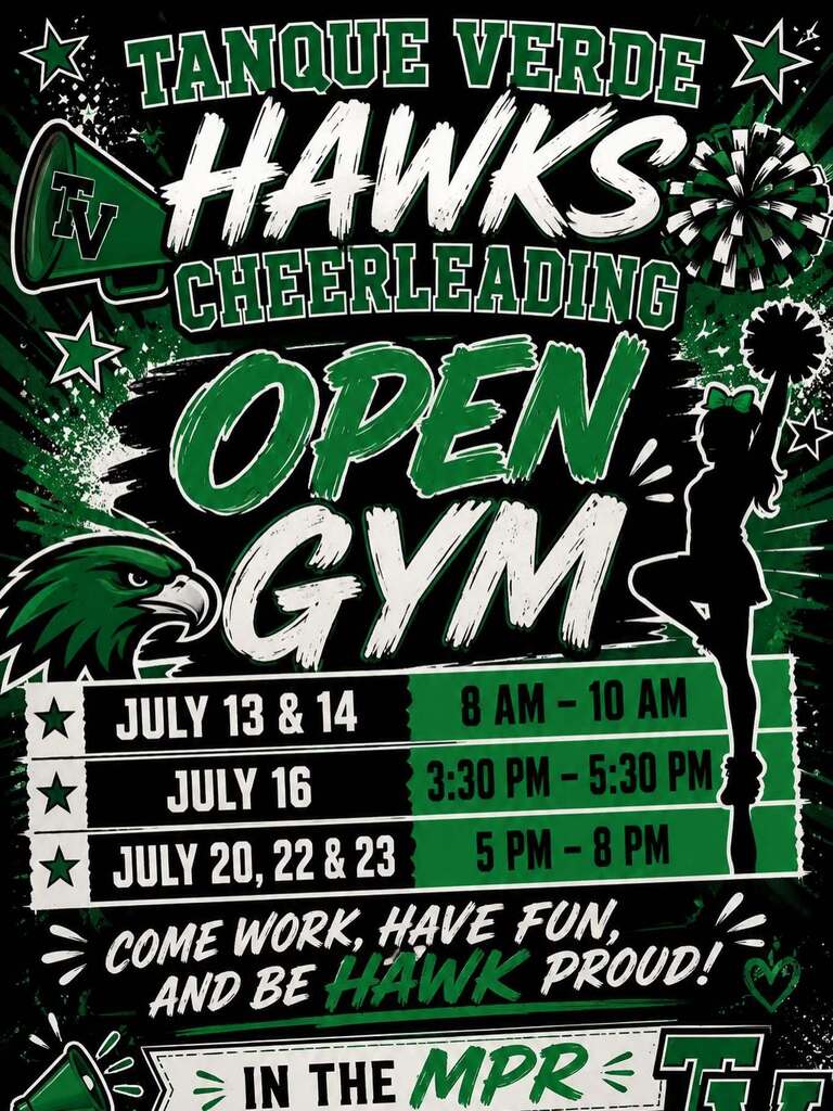Poster for Tanque Verde Hawks cheerleading open gym. It lists dates: July 13-14, 16, 20-23, with times and location.
