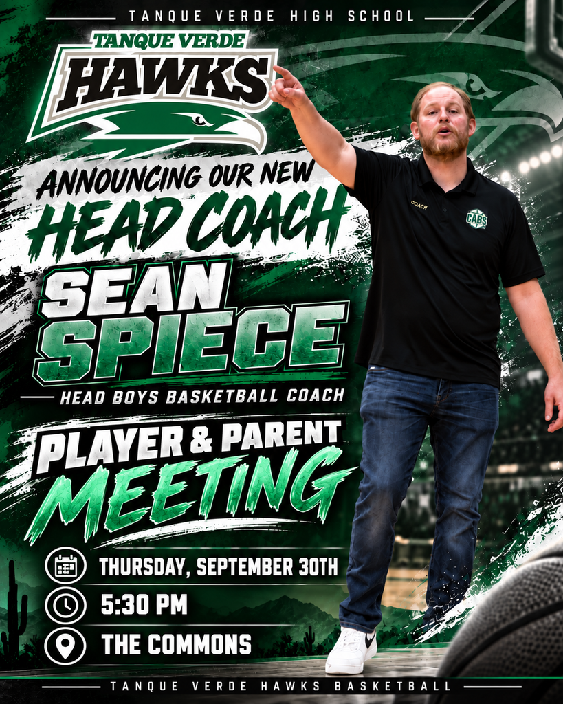 A flyer for Tanque Verde High School Hawks announces a meeting for the new Head Coach Sean Spiece.