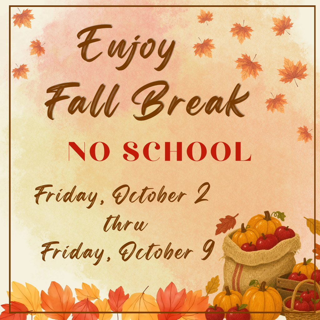 A fall break announcement with a pastel background, autumn leaves, pumpkins, and apples, detailing dates from October 2 to October 9.