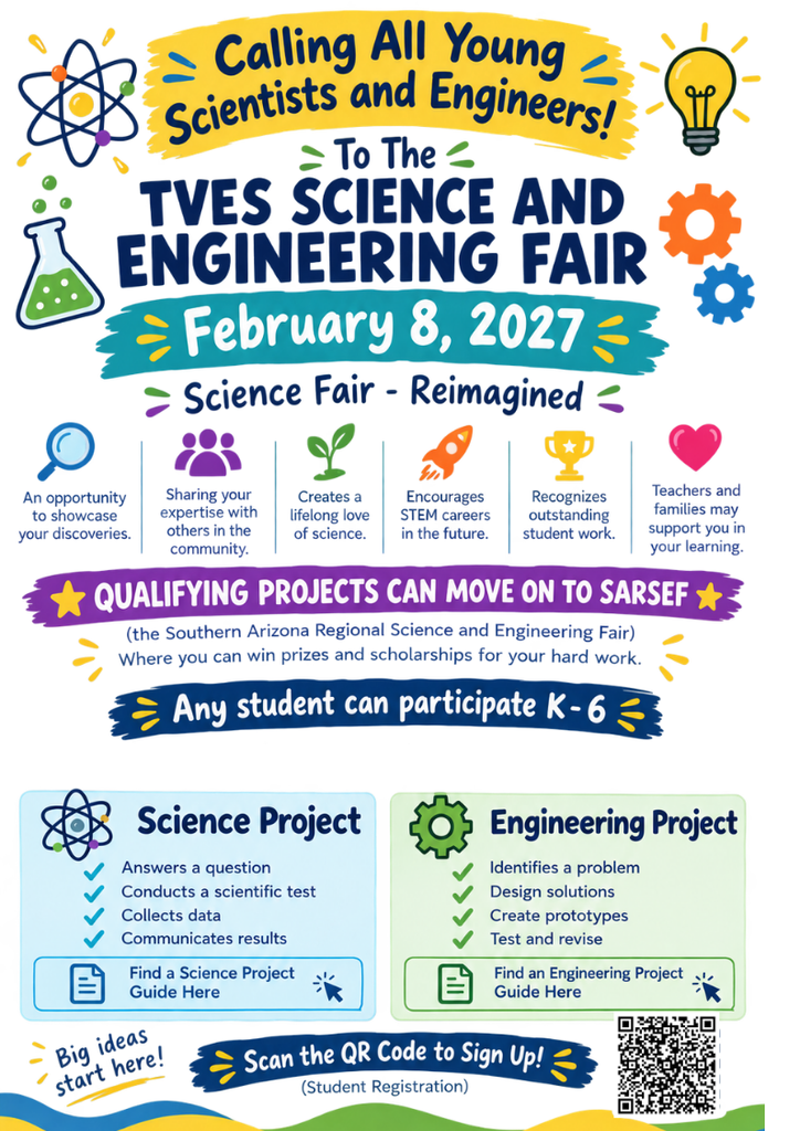 A flyer promotes the TVES Science and Engineering Fair on Feb 8, 2027. It invites K-6 students to showcase projects. The flyer includes QR code links for registration and further details.