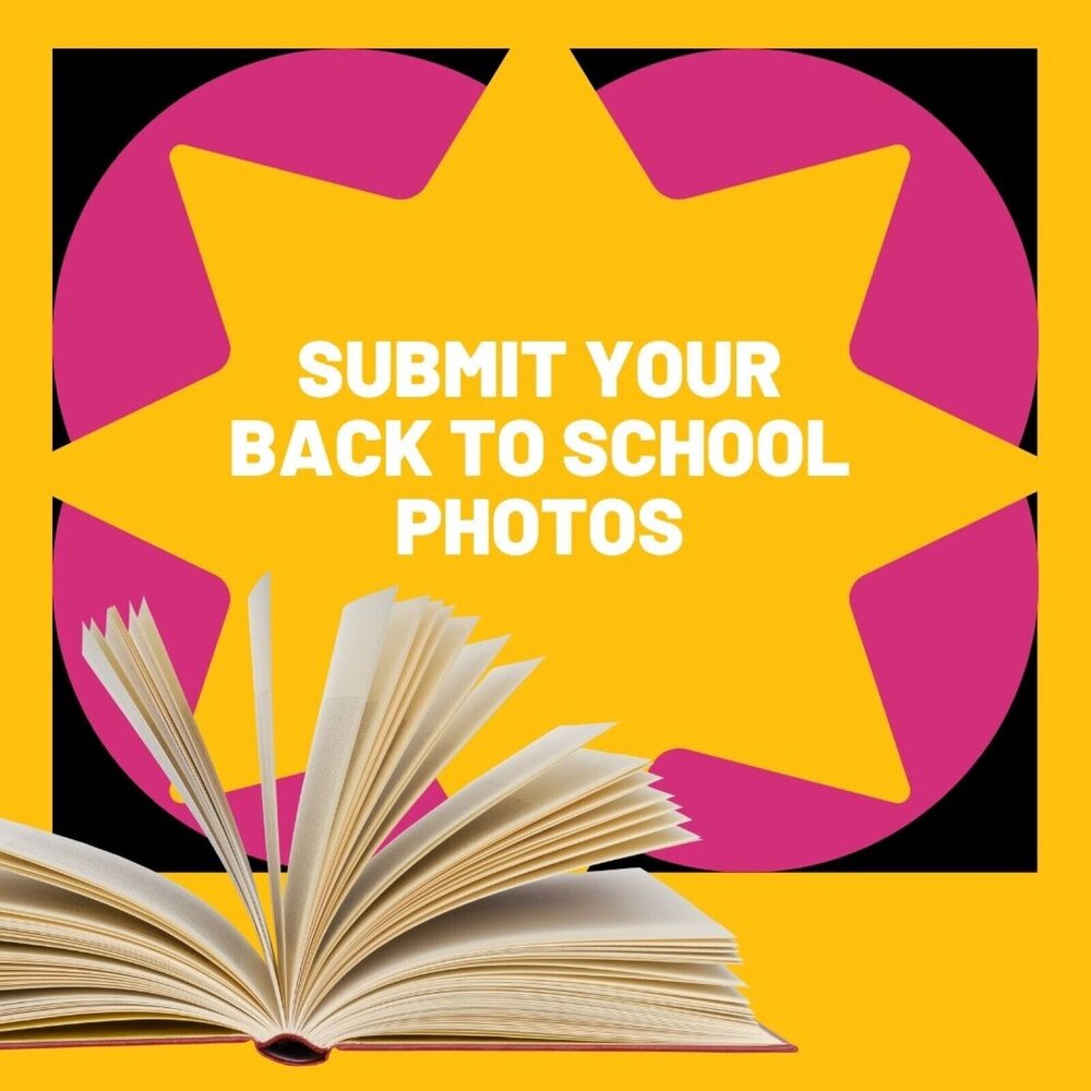 Submit Your Back to School Photos!
