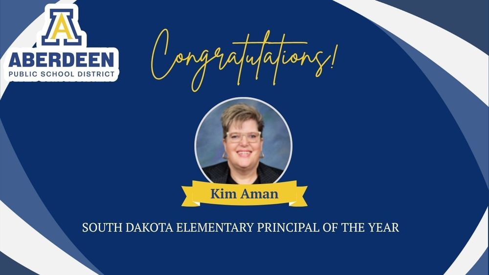 Congratulations Kim Aman, S.D. Elementary Principal of the Year!