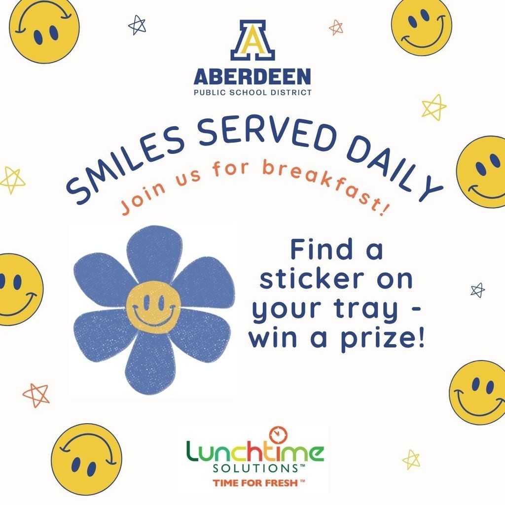 Smiles served daily - find a sitcker on your tray, win a prize!