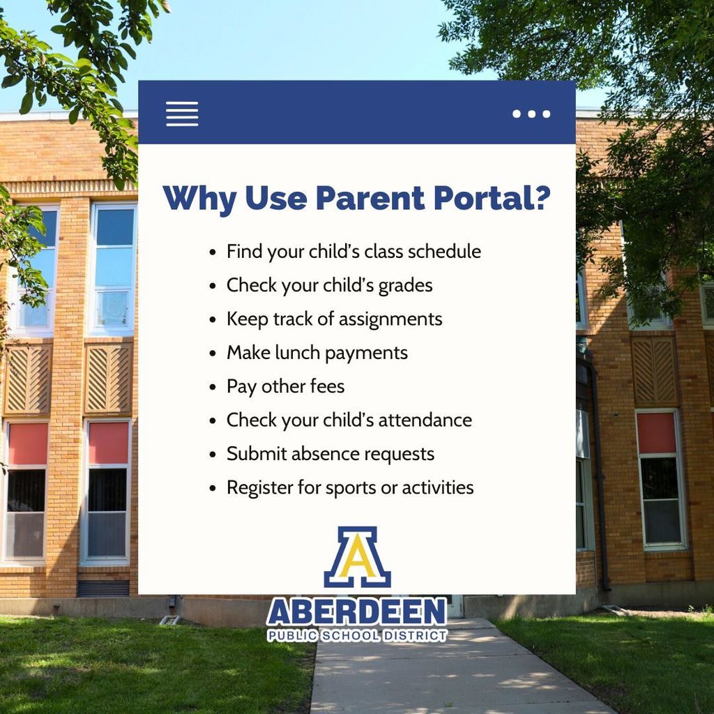 Why use parent portal? Find your child's class schedule, keep track of assignments, pay fees, check attendance, register for sports or activities, and more!