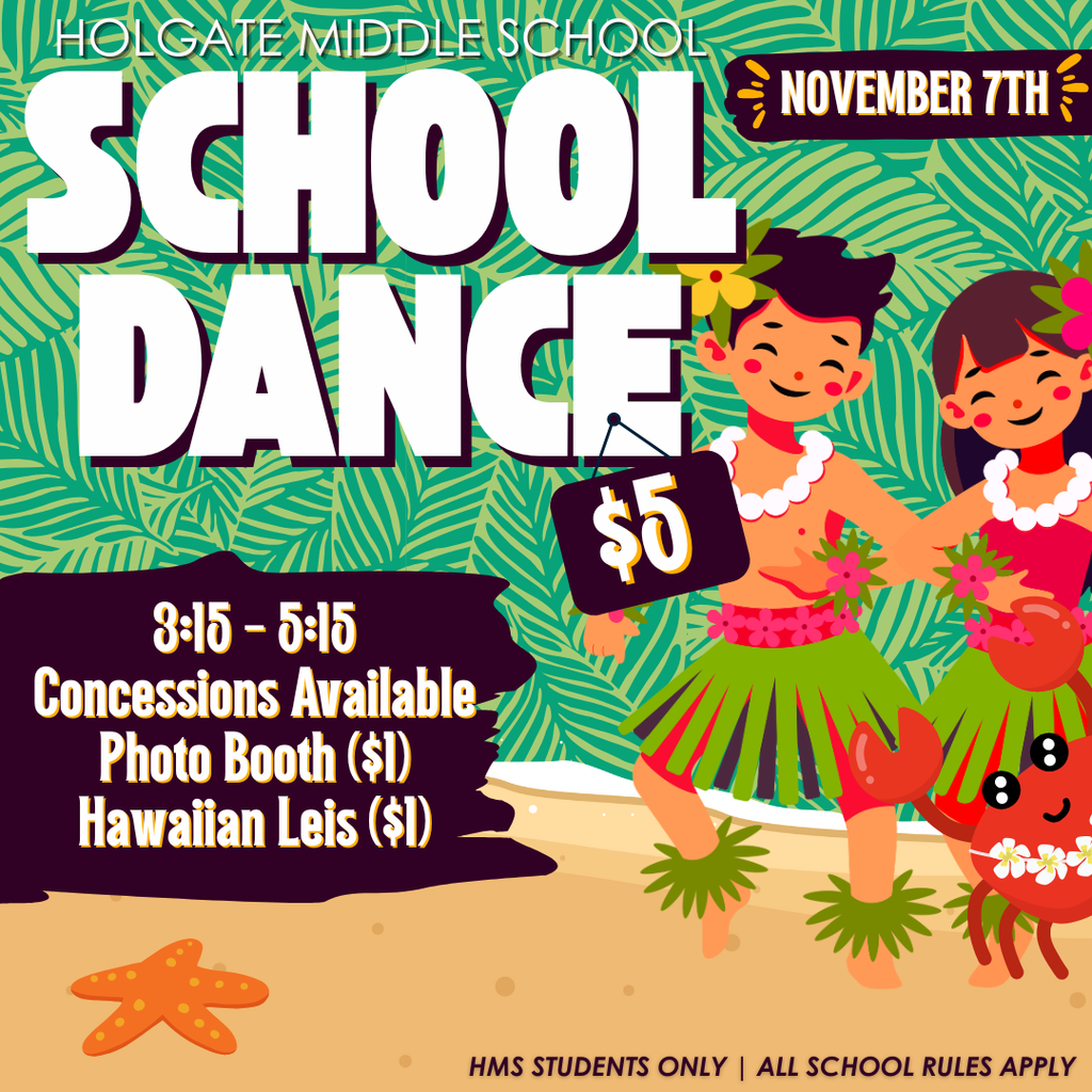 🌴🎶 HMS SCHOOL DANCE 🎶🌴  📅 Thursday, November 7th 🕒 3:15 – 5:15 PM 🌺 Theme: Tropical  💵 $5.00 Admission 🎟️Tickets will be sold tomorrow morning (November 7th) in homerooms