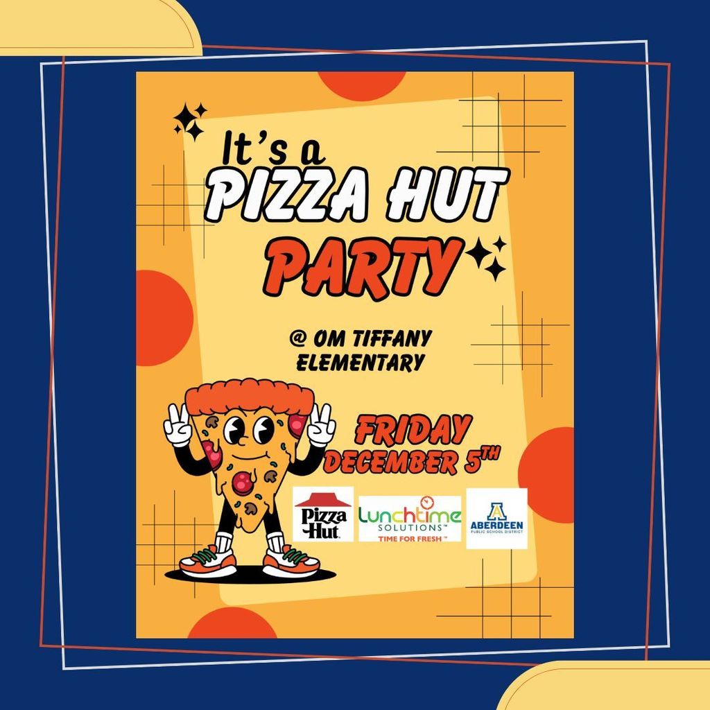 Pizza Hut Friday at O.M. Tiffany