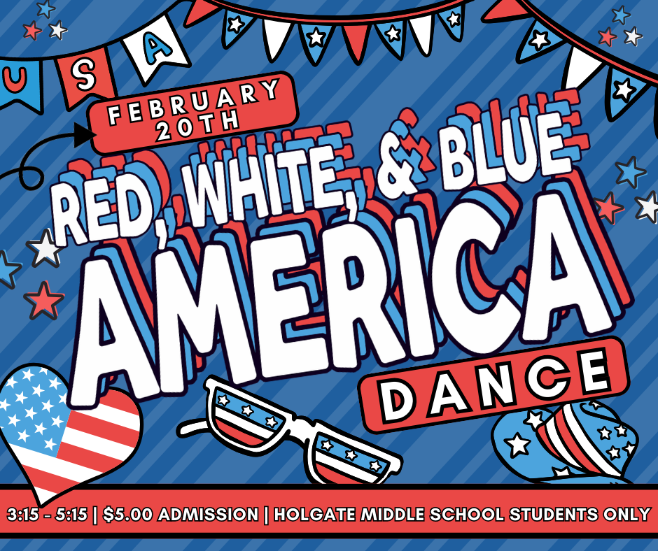 🇺🇸 SAVE THE DATE — ONE WEEK TO GO! 🇺🇸 Get ready to dance in red, white, and blue at the HMS America Dance!  📅 February 20 ⏰ 3:15–5:15 PM 📍 Holgate Middle School 💵 $5 Admission | Students Only  🥤 Concessions will be available ✨ Patriotic beads available (2 for $1) 🎨 Patriotic temporary tattoo station (4 for $1)  We hope to see you there!