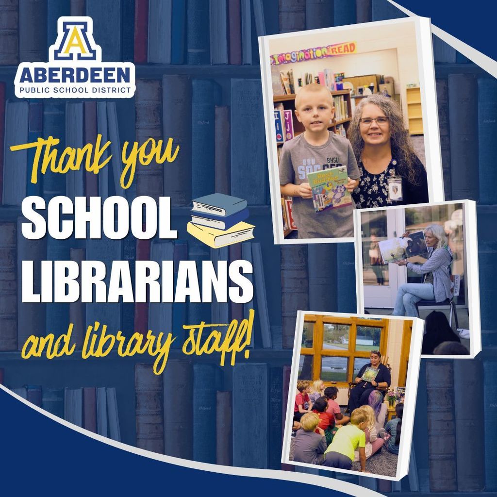 Thank you, school librarians and library staff! With photos of library staff from Aberdeen Public Schools.