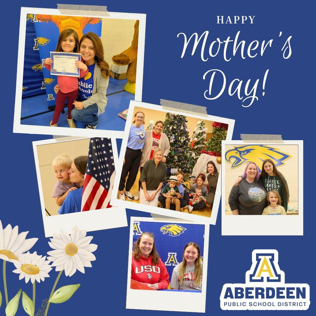 Happy Mother's Day with photos of Aberdeen Public Schools mothers with their children