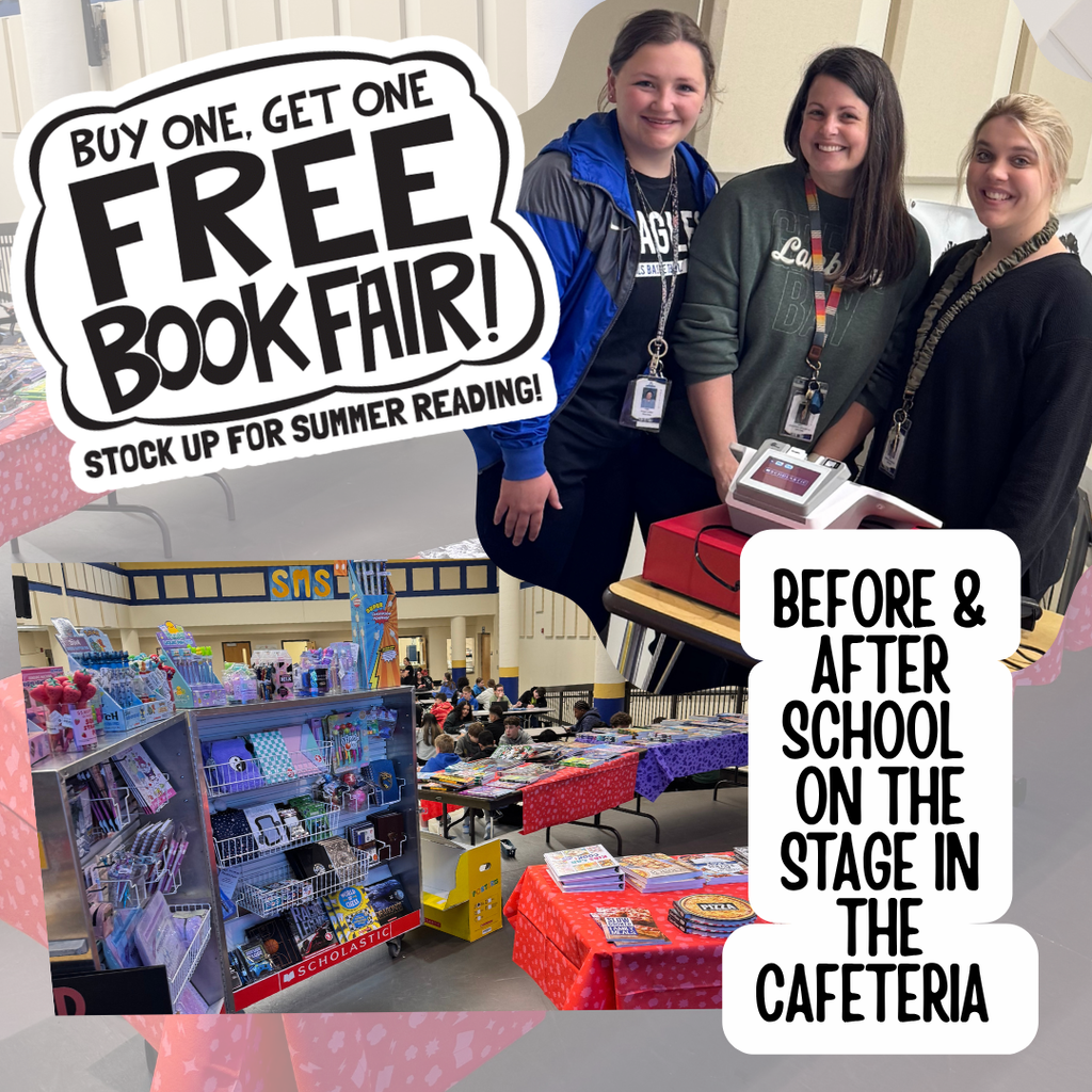 Buy one get one book fair is set up all week, on the stage in the cafeteria!  