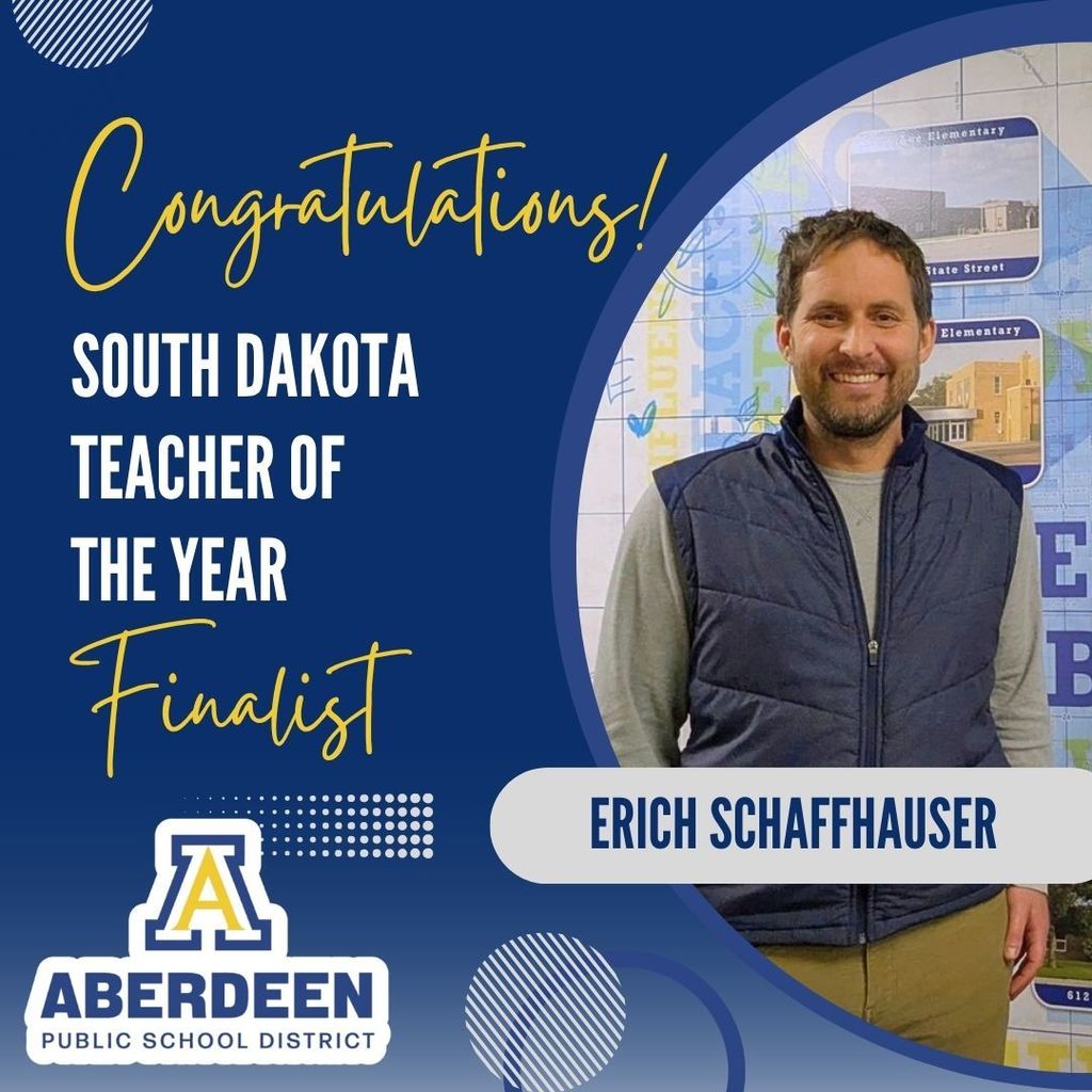 Erich Schaffhauser, S.D. Teacher of the Year Finalist - congratulations!