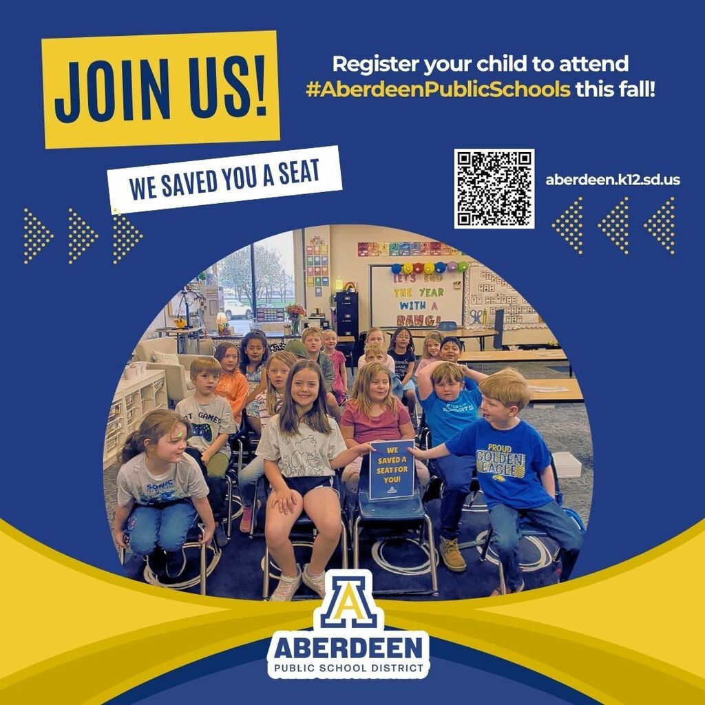 Join us - we saved you a seat! Register your child to attend Aberdeen Public Schools this fall! aberdeen.k12.sd.us