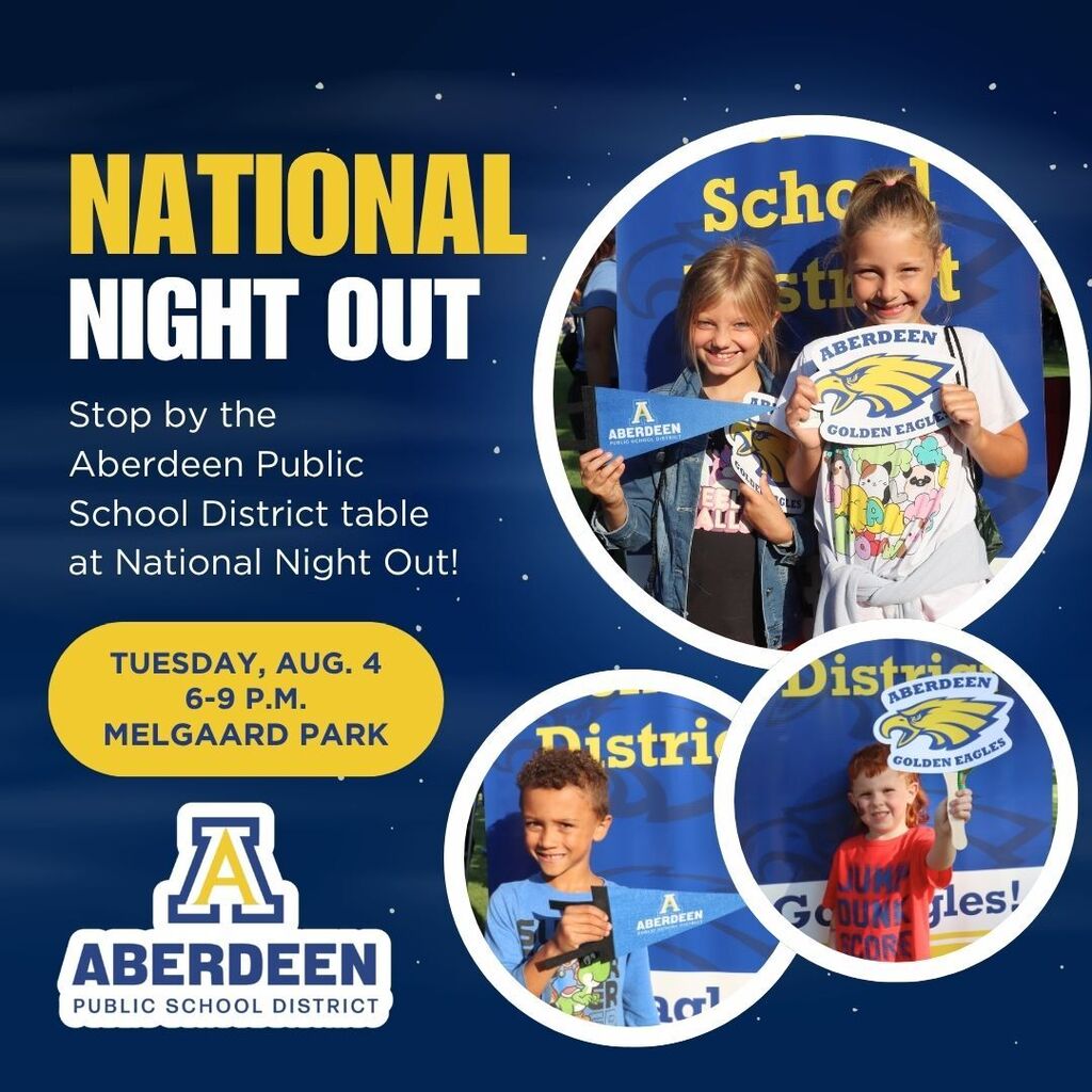 National Night Out - stop by the Aberdeen Public School District table, Tuesday, Aug. 4, 6-9 p.m., Melgaard Park, with photos of children at past National Night Out events