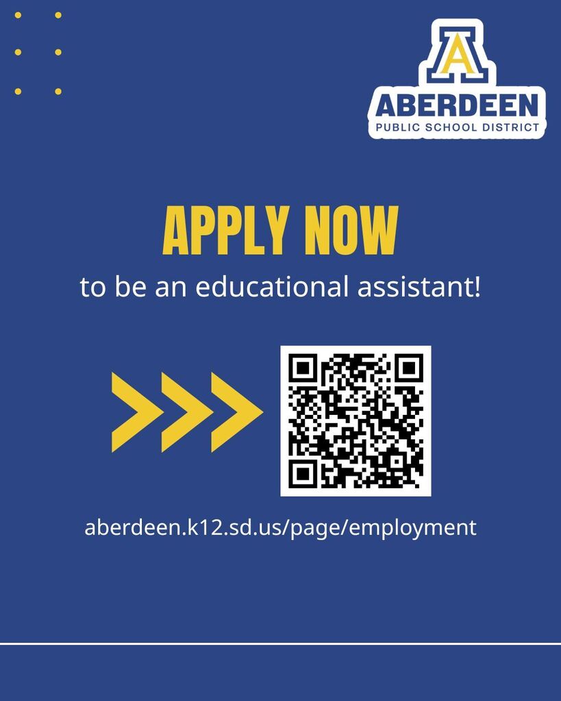 Apply now to be an educational assistant! With QR code linking to aberdeen.k12.sd.s/page/employment