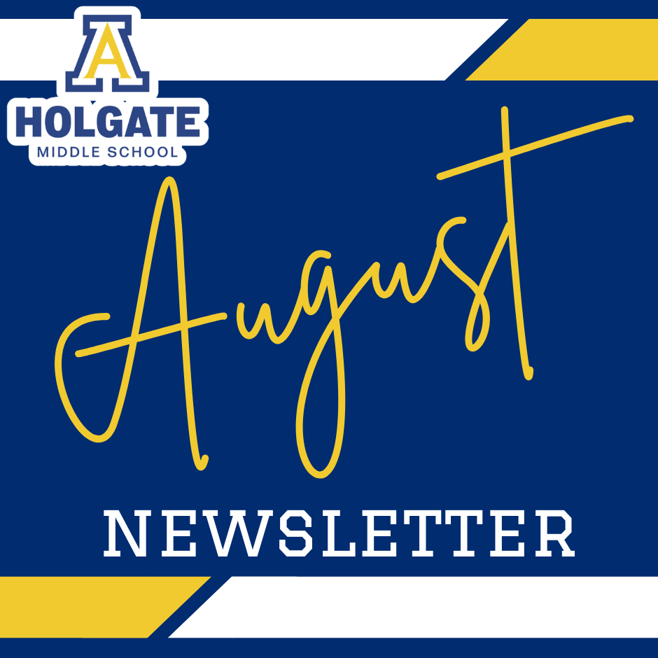 Welcome back Holgate!!  Our August Newsletter can be viewed here at: https://aberdeen-news.edurooms.com/newsletters/holgate-middle-school/newsletters/august-2026