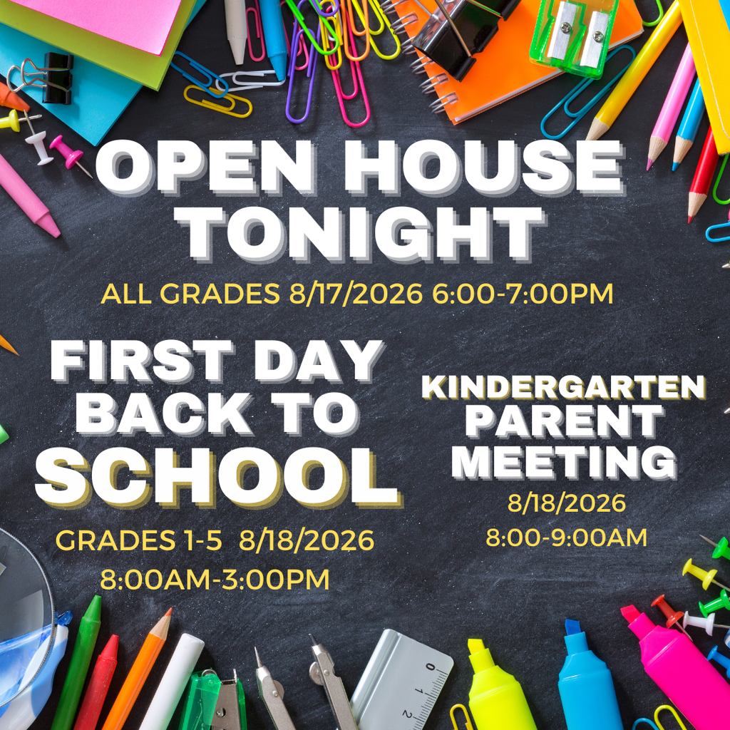 Chalkboard poster graphic giving information from the message including open house, back to school, and kindergarten parent meeting information.