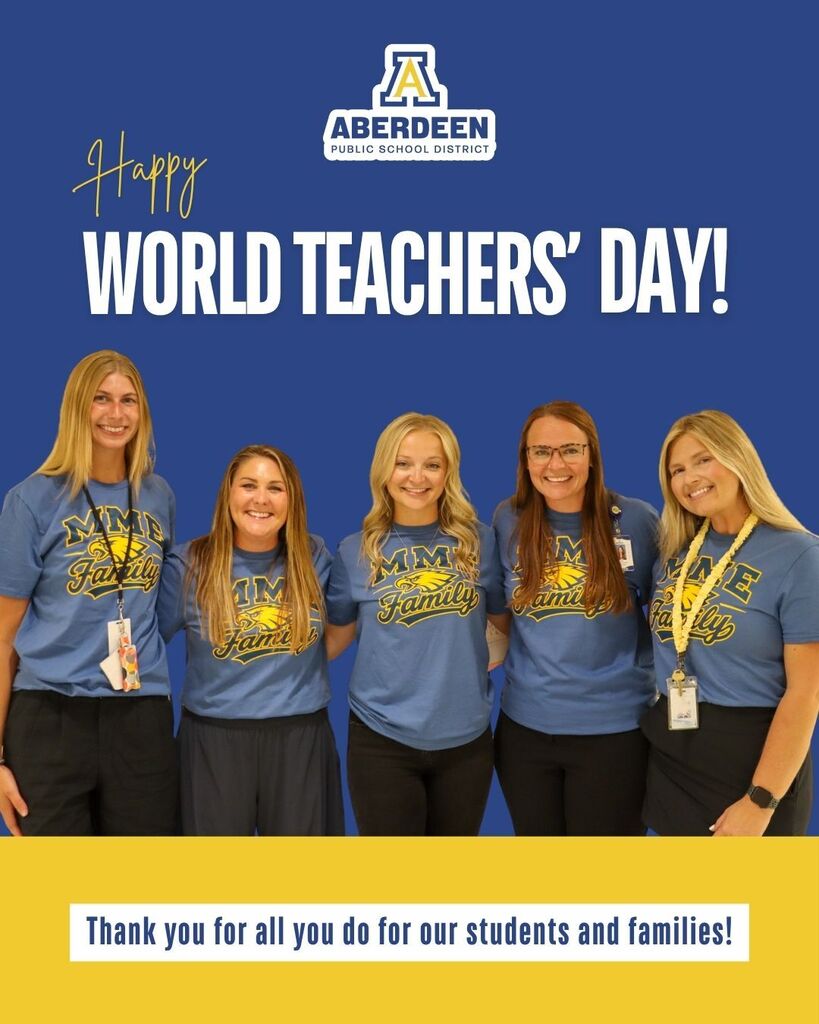 Happy World Teachers' Day! Thank you for all you do for our students and families! with group photo of Aberdeen Public Schools teachers
