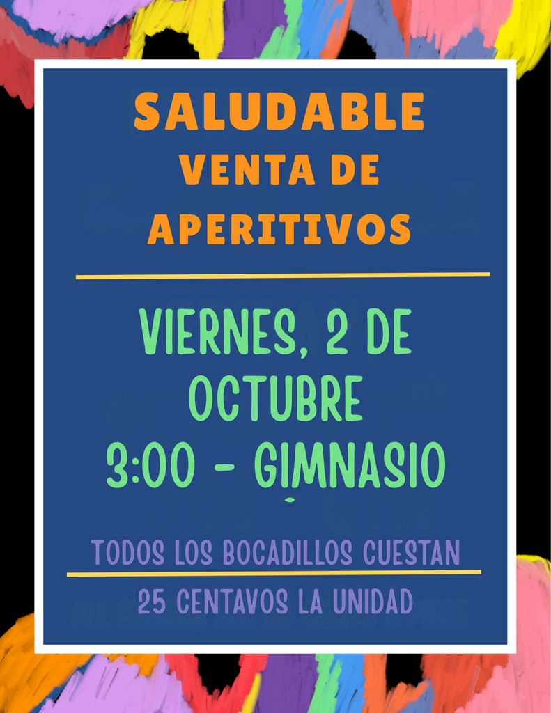 Healthy Snack Sale poster in Spanish.  Sale is Oct. 2 after school, each item is a quarter.