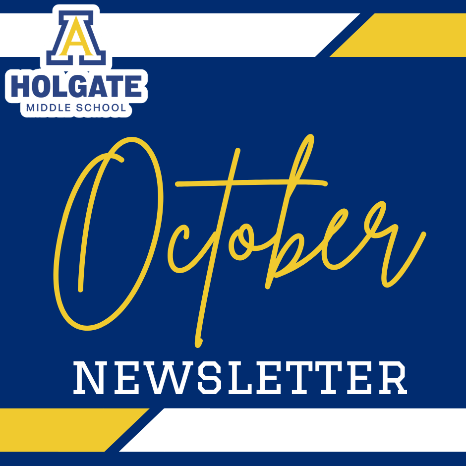 The October newsletter is ready to view at https://aberdeen-news.edurooms.com/newsletters/holgate-middle-school/newsletters/october-2026