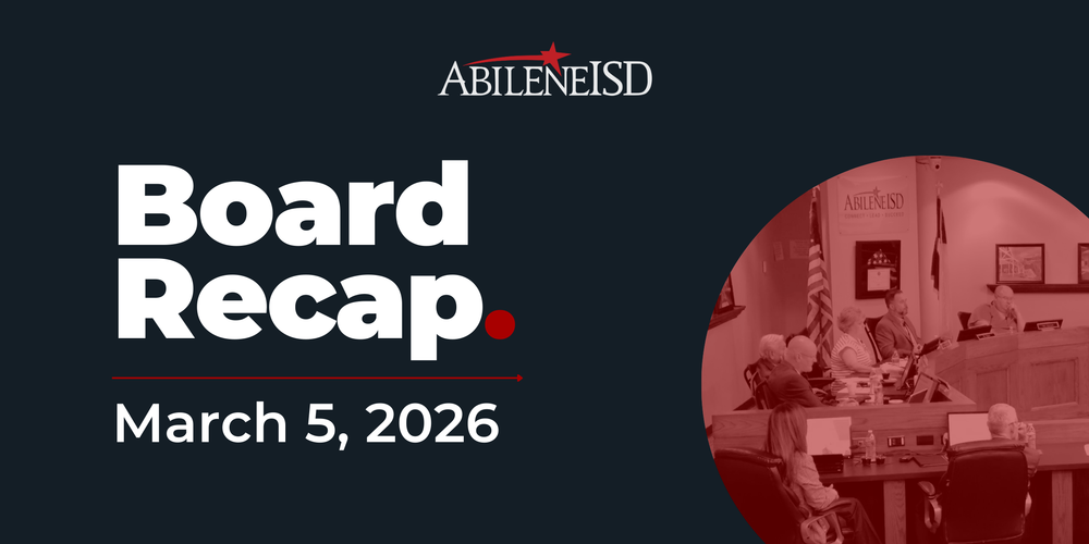 Abilene ISD Board Recap March 5, 2026