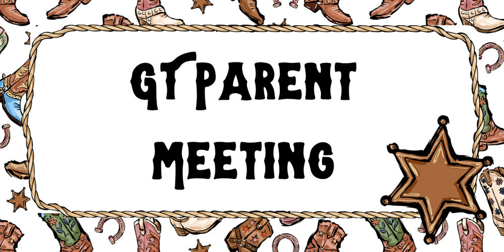 GT Parent Meeting