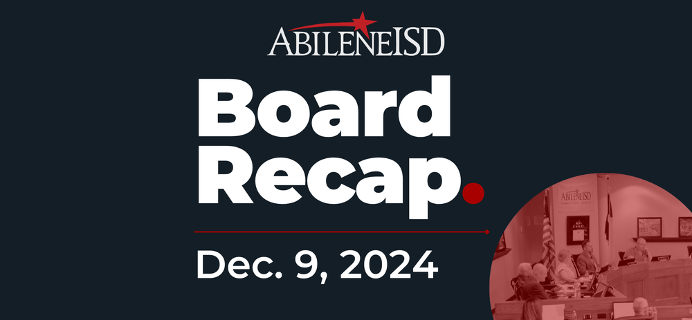 Abilene ISD Board Recap Dec. 9, 2024