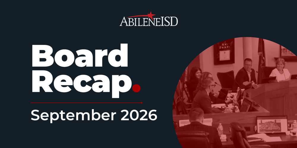 Abilene ISD Board Recap Setember 2026