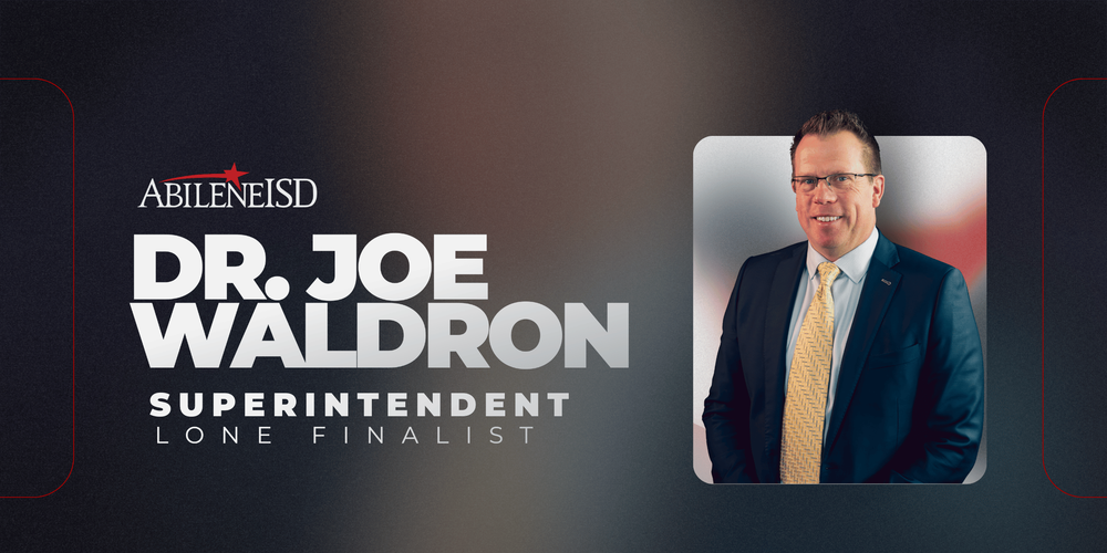 Abilene ISD Dr. Joe Waldron Superintendent Lone Finalist