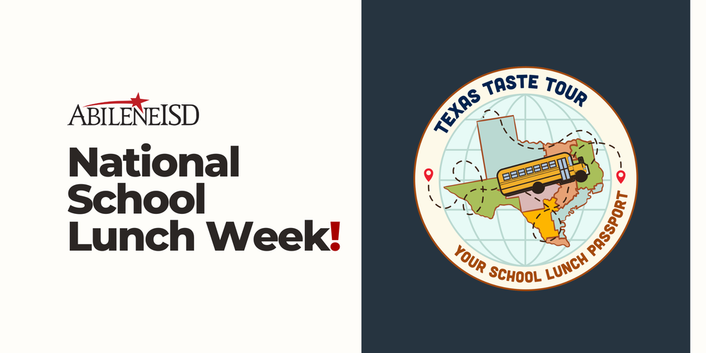 Abilene ISD National School Lunch Week! Texas Taste Tour, Your School Lunch Passport
