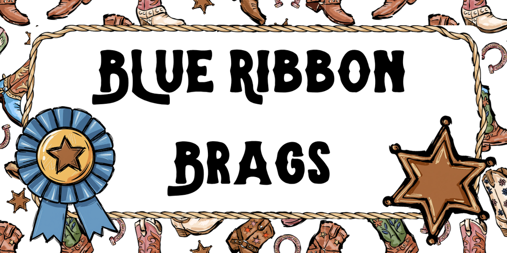 Blue Ribbon Brags