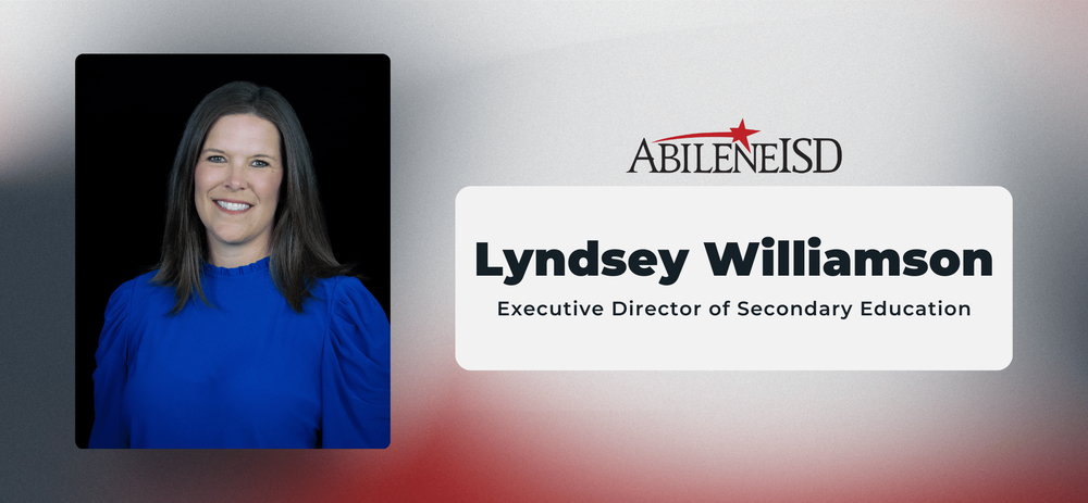 Abilene ISD Lyndsey Williamson Executive Director of Secondary Education
