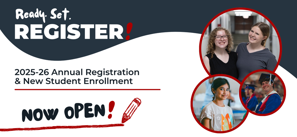 Ready Set Register! 2025-26 Annual Registration and New Student Enrollment Now Open!