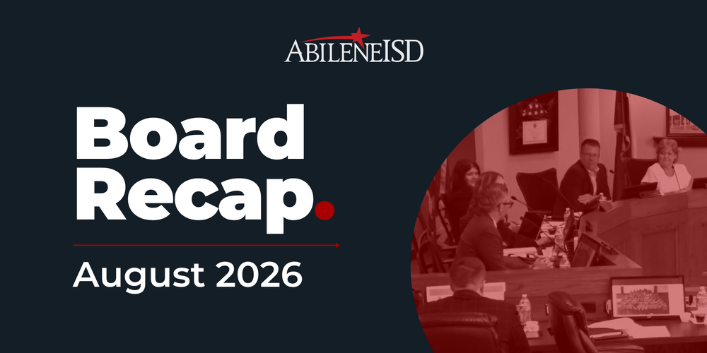 Abilene ISD Board Recap August 2026
