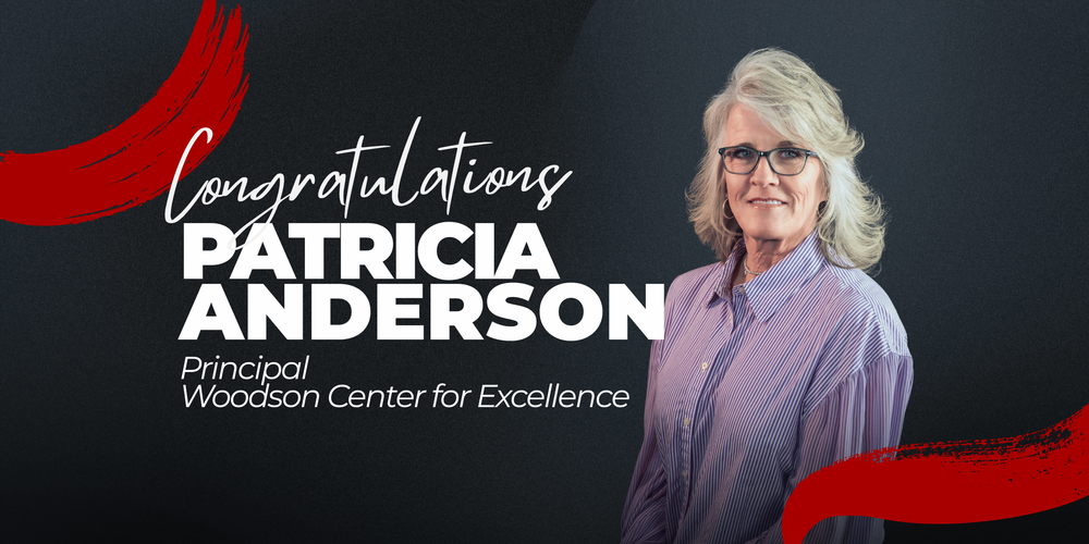 Congratulations Patricia Anderson Principal Woodson Center for Excellence
