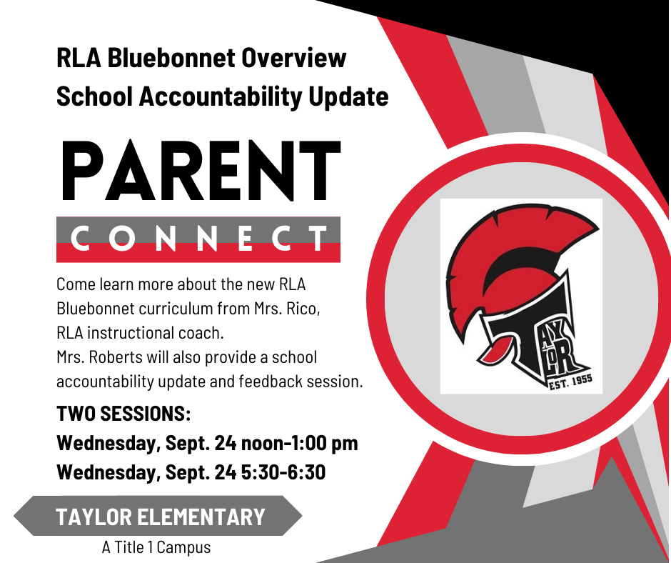 Join us for a Parent Connect involving RLA Bluebonnet Overview and School Accountability Update