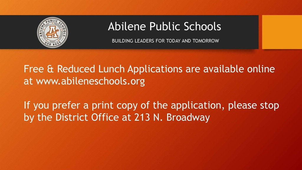Free and Reduced lunch applications are available online at www.abileneschools.org