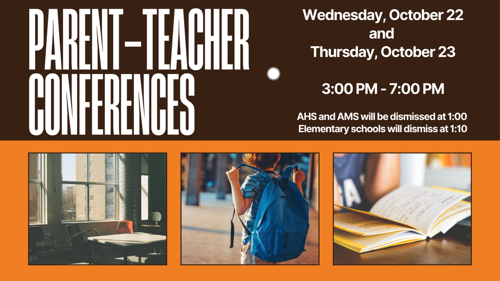Parent-Teacher Conferences on Wednesday, October 22, and Thursday, October 23, from 3:00–7:00 PM.
