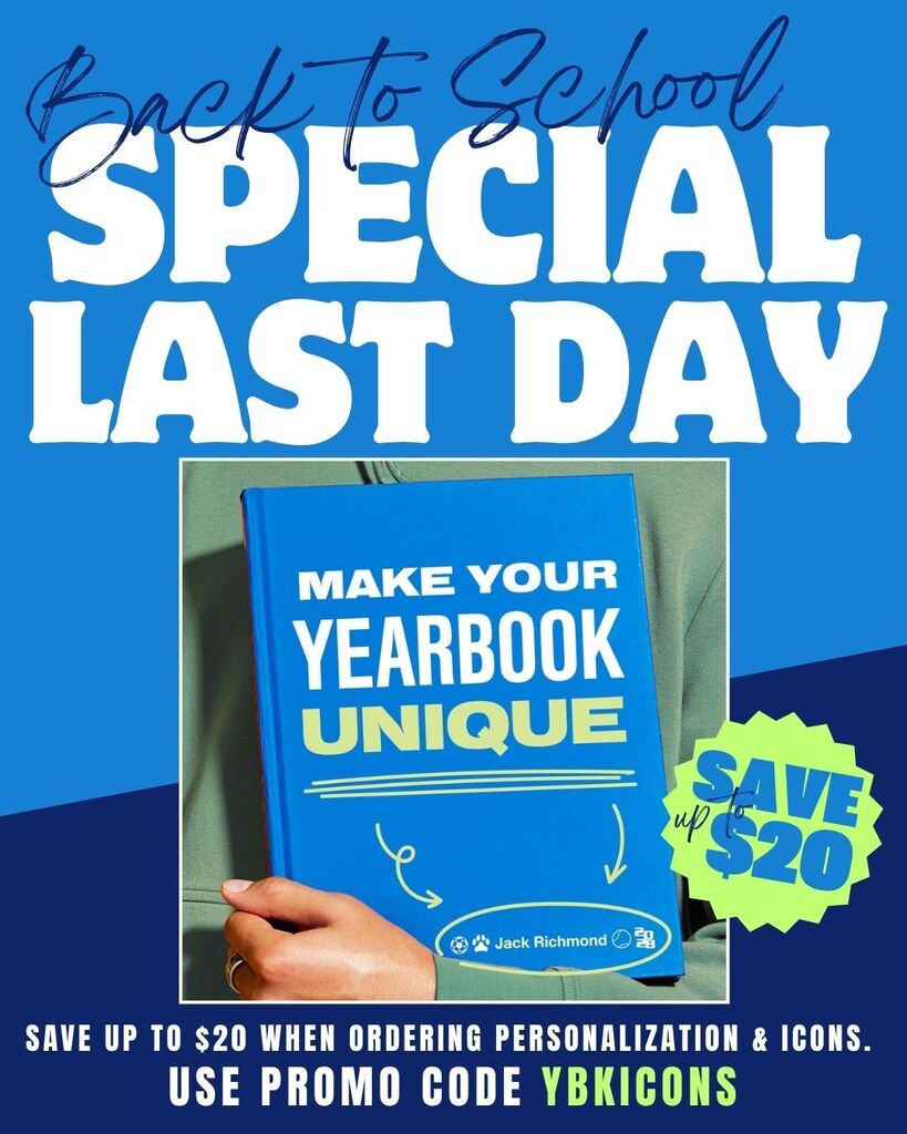 Last Day to purchase a yearbook and save up to $20.