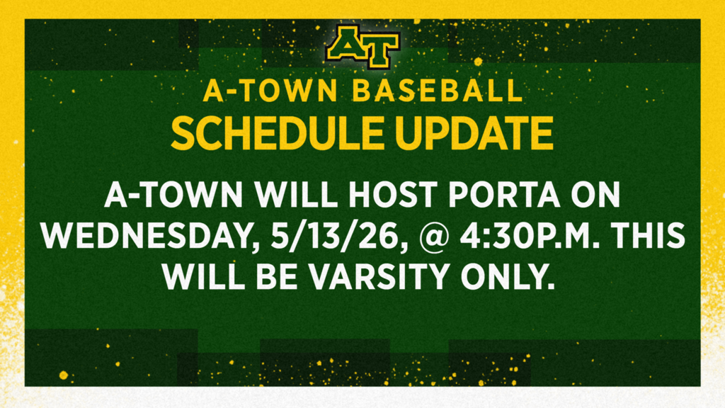 ⚾ Baseball Schedule Update ⚾ A-Town Baseball has added a home varsity matchup against PORTA on Wednesday, 5/13/26! 🕟 First pitch: 4:30 PM 🏟️ Home Game Varsity only.