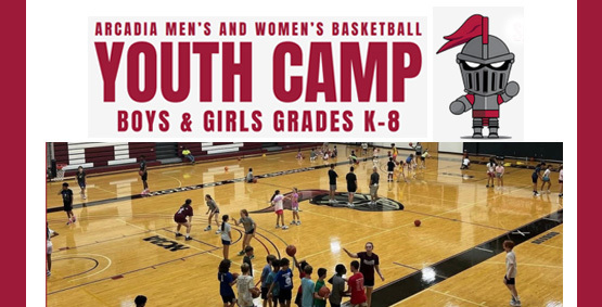 Arcadia Men's & Women's Basketball Youth Camp, Boys & Girls Grades K-8