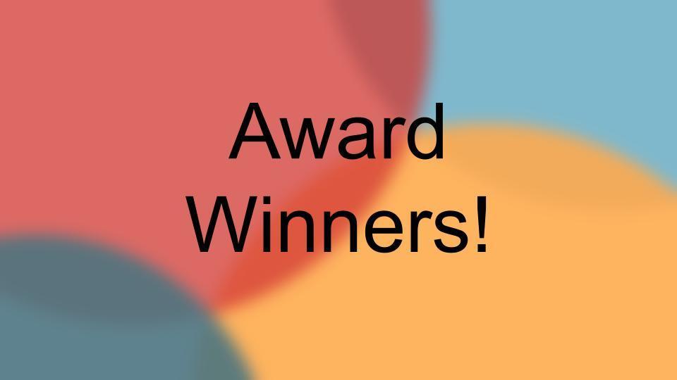 Award winners (next slide)