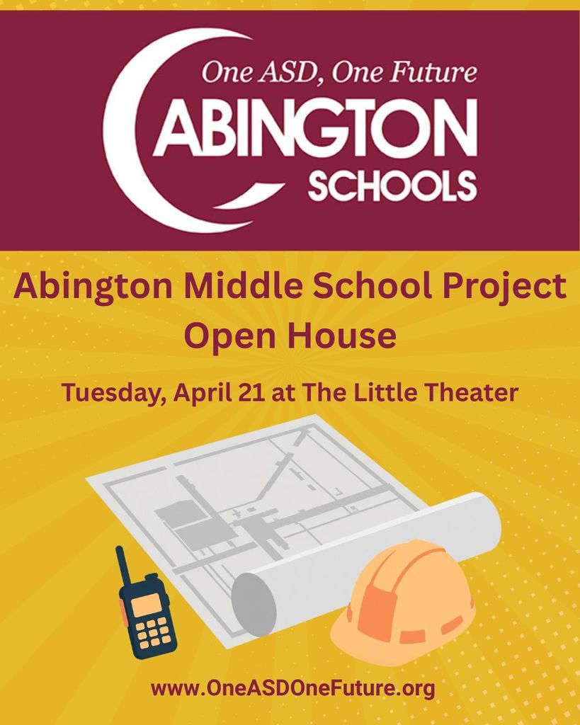 Abington Middle School Project Open House on April 21 (see post for information)